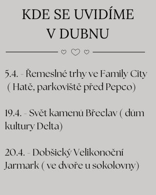 Na duben máme naplánované tyto trhy /jarmarky: 5.4. - řemeslné trhy ve Family City na parkovišti před Pepco 19.4. - Svět...